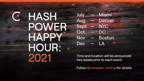 Compass announces Hash Power Happy Hour schedule for 2021.