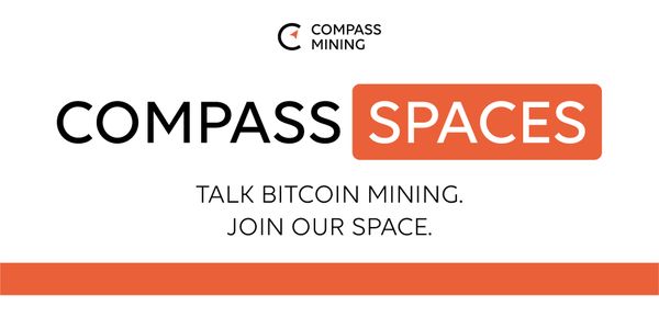 Recapping Compass Mining's 'Ask Me Anything' Session on August 22, 2021