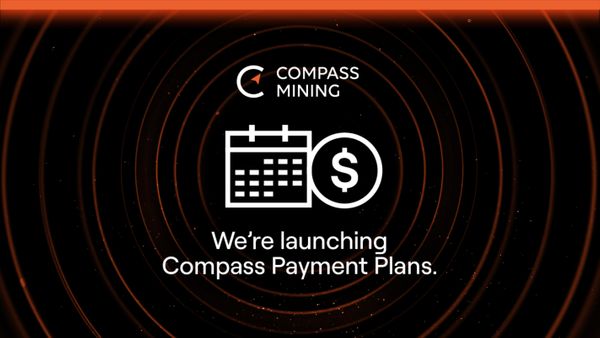 Compass Mining Launches Compass Payment Plan