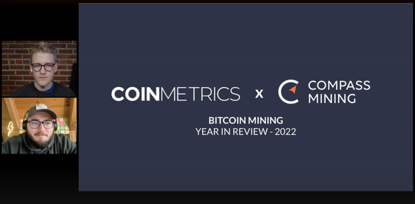 Bitcoin Mining's Year In Review w/ Coin Metrics