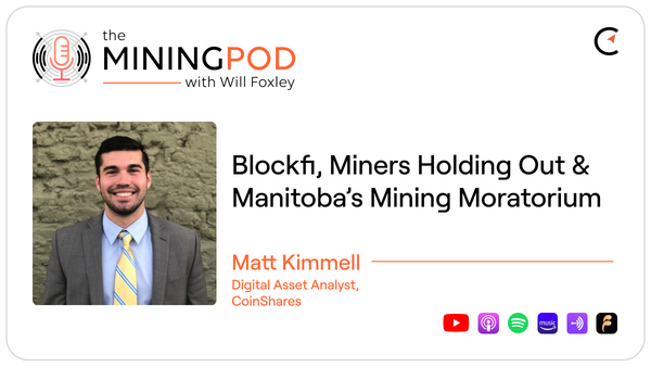 News Roundup: Blockfi, Miners Holding Out & Manitoba’s Mining Moratorium